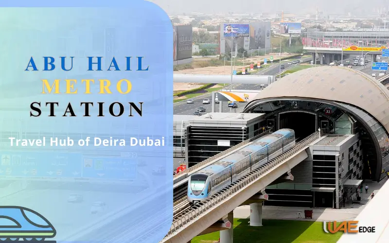 Abu Hail Metro Station