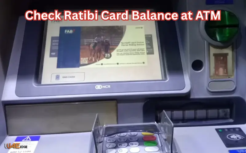 Check Ratibi Card Balance at ATM