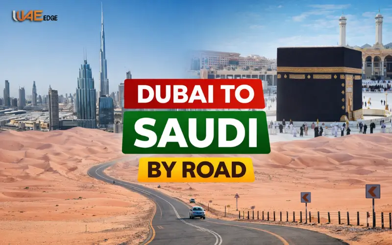 Dubai to Saudi by road