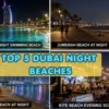 top 5 Dubai Night Beaches